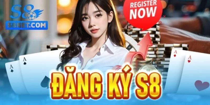 Đăng ký S8